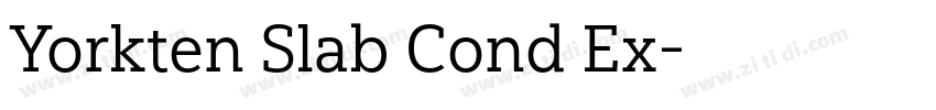 Yorkten Slab Cond Ex字体转换 Yorkten Slab Cond Ex字体转换
